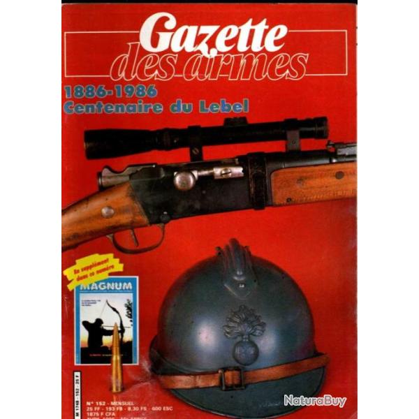 gazette des armes 152,1886-1986 centenaire du lebel , couteau cran d'arr�t pour troupes parachut�es,