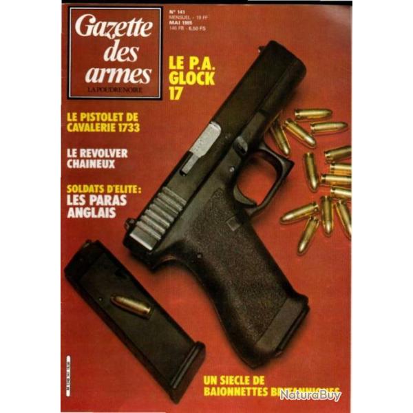 gazette des armes 141 pa glock 17, baionnettes britanniques 1860-1903, r�volvers chaineux,