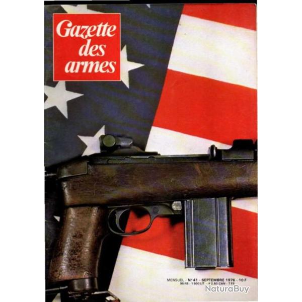 gazette des armes 41, carabine us m1, pistolet � rouet princier, mitrailleuses m�caniques,