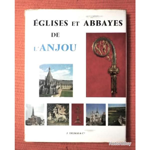 (1969) Eglises et Abbayes de l'Anjou - Jacques Isolle.