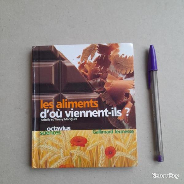 Les aliments, d'o� viennent-ils ?