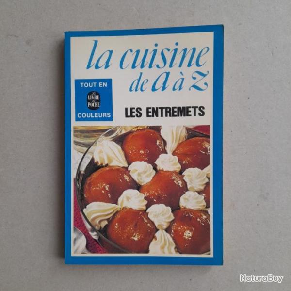 Les Entremets - La cuisine de A � Z