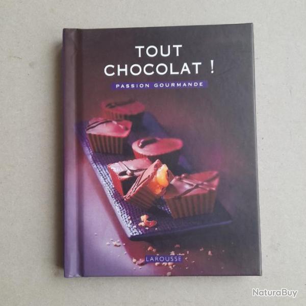 Tout chocolat ! Passion gourmande