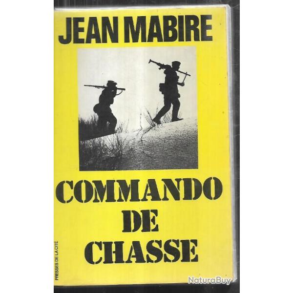 commando de chasse de jean Mabire , guerre d'alg�rie , bca et dbpc