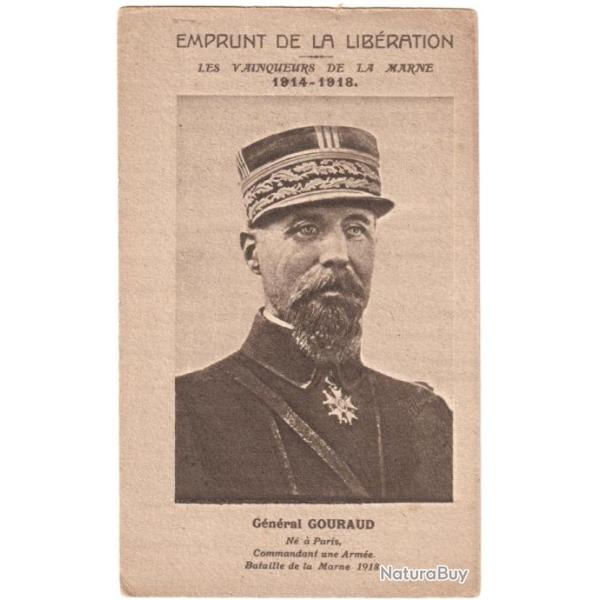CPA MILITARIA  -  EMPRUNT DE LA LIB�RATION  -  LES  VAINQUEURS DE LA MARNE 14-18  -  G�N�RAL GOURAUD