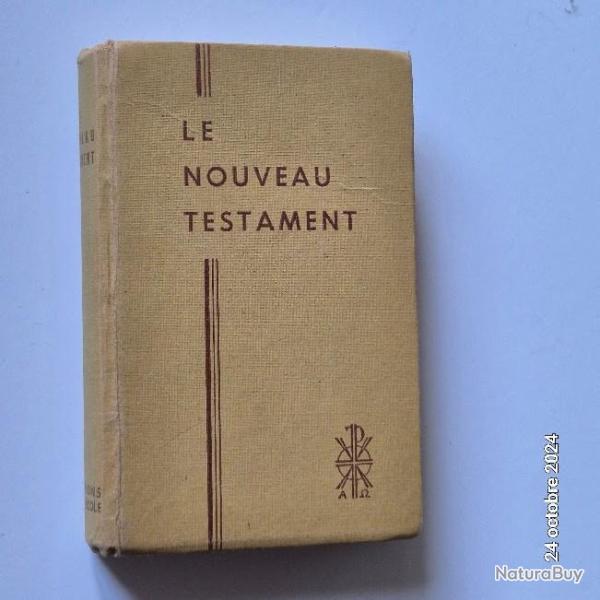 ?Le nouveau testament - traduit sur le texte grec et annot� par le T. R. P�re Buzy