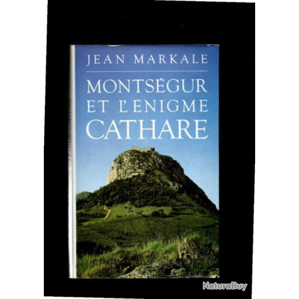 Monts�gur et l'�nigme cathare pat Jean Markale + les buchers du paradis de g�rard raynal