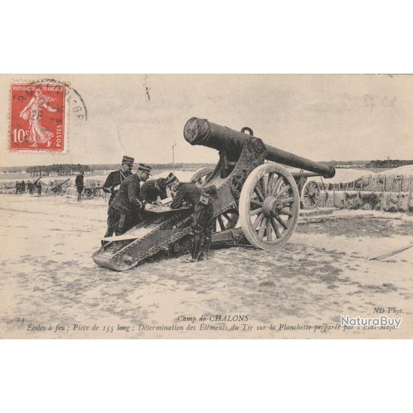 Carte Postale  CAMP DE CHALONS (Marne) - Ecoles  feu, pice de 155, dtermination tir