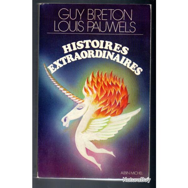 Histoires extraordinaires par guy breton et louis pauwels