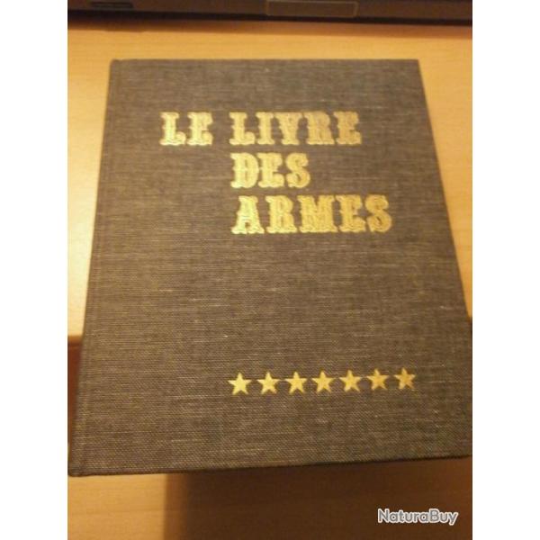LE LIVRE DES Armes - D. Venner - tome 7 - Les Armes � feu fran�aises - 1979