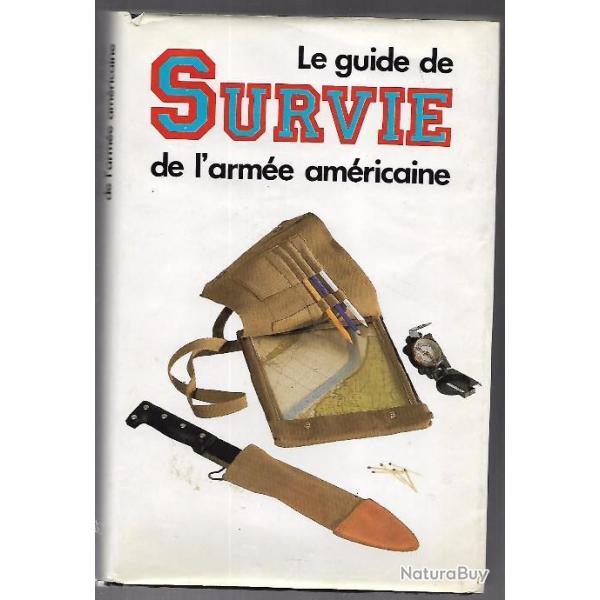 le guide de survie de l'arm�e am�ricaine