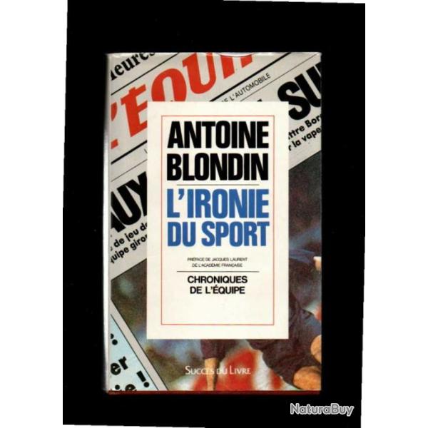 l'ironie du sport d'antoine blondin chroniques de l'�quipe