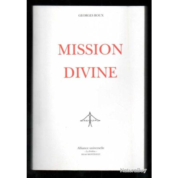 journal d'un gurisseur, paroles de gurisseur et mission divine de georges roux (3 volumes )