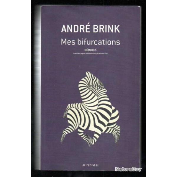 mes bifurcations d'andr� brink m�moires afrique du sud