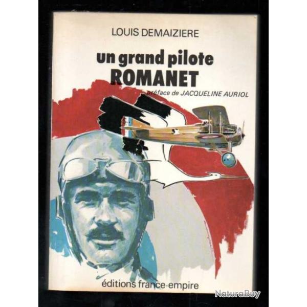un grand pilote romanet de louis demaizi�re , escadrille des cigogne ,