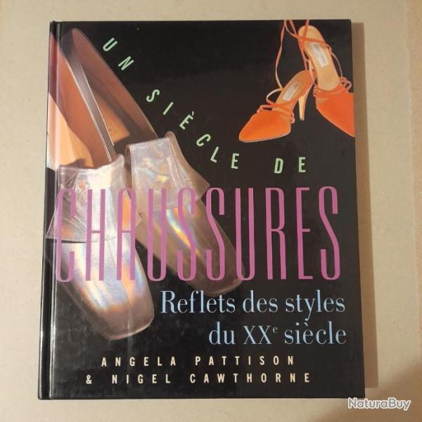 Un sicle de chaussures. Reflet des styles du XXme sicle