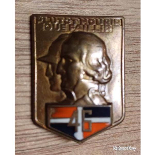 Insigne du 46�me R�giment d'Infanterie - Plut�t mourir que faillir - BE