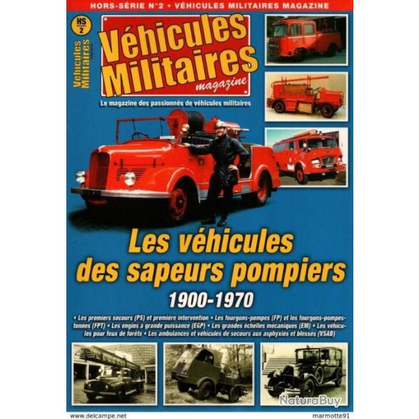 VEHICULES DE SAPEURS POMPIERS 1900 1970 FOURGON CAMIONETTE AUTO POMPE ECHELLE GRUE AMBULANCE