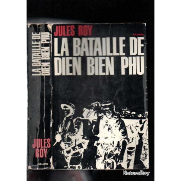 La bataille de Dien Bien Phu jules roy guerre d'indochine voir �tat