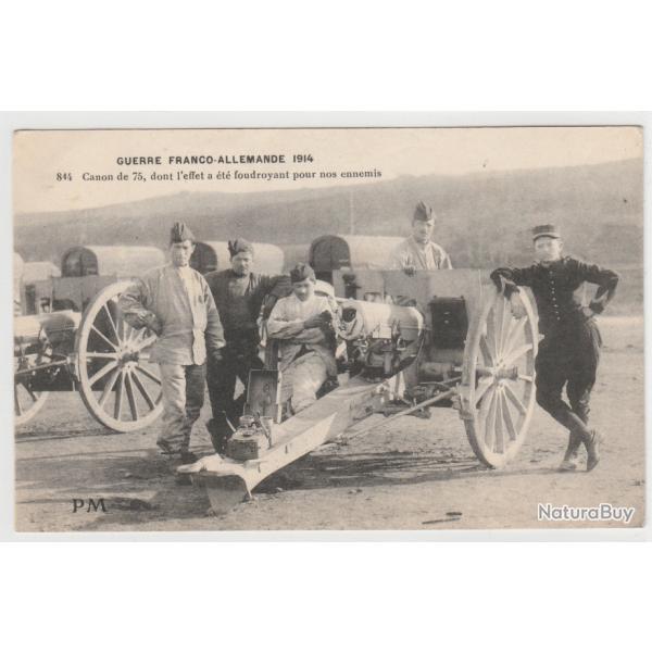CPA GUERRE FRANCO-ALLEMANDE 1914 CANON DE 75 dont l'effet a �t� foudroyant pour nos ennemis