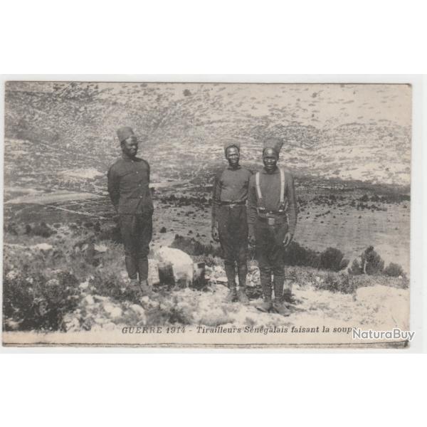 CPA - LA GUERRE DE 1914 TIRAILLEURS SENEGALAIS FAISANT LA SOUPE