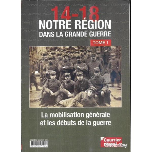 14-18 notre r�gion dans la grande guerre tome 1 et 2