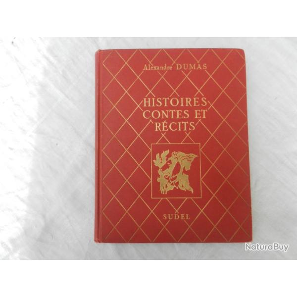 histoires contes et rcits - Alexandre Dumas - ditions Sudel - 1949