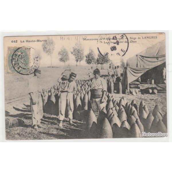 CPA -Manoeuvres de Forteresse 1906 - Siege de LANGRES Le Chargement des Obus
