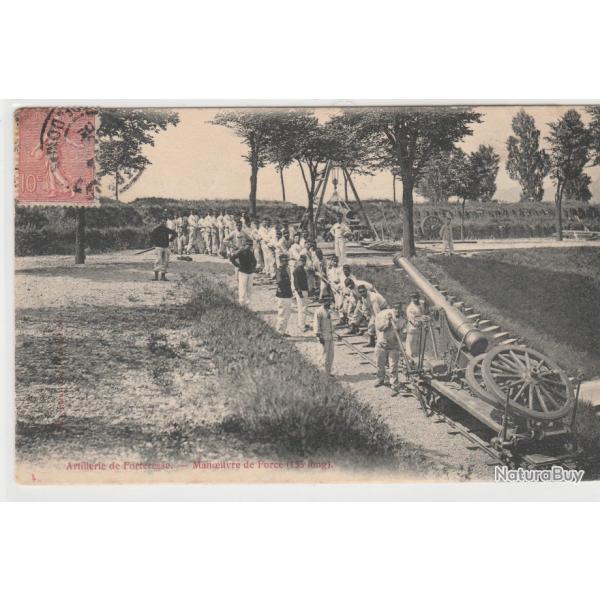 CPA ARTILLERIE DE FORTERESSE MANOEUVRE DE FORCE 155