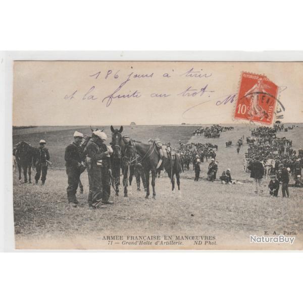 CPA - ARM�E FRAN�AISE EN MANOEUVRE - Grand'Halte d'Artillerie