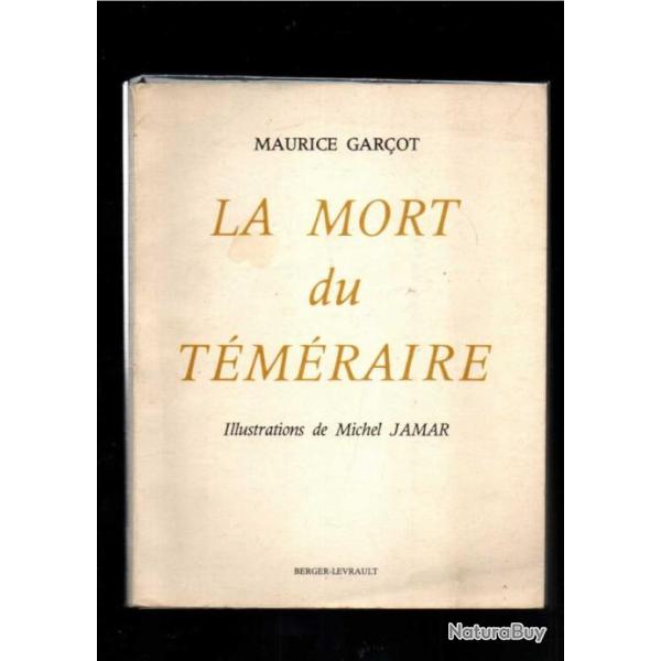la mort du t�m�raire de maurice gar�ot illustrations de michel jamar num�rot�