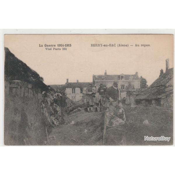 CPA-   Guerre 1914-1915 - BERRY-au-BAC - soldats au repos - �crite en 1916