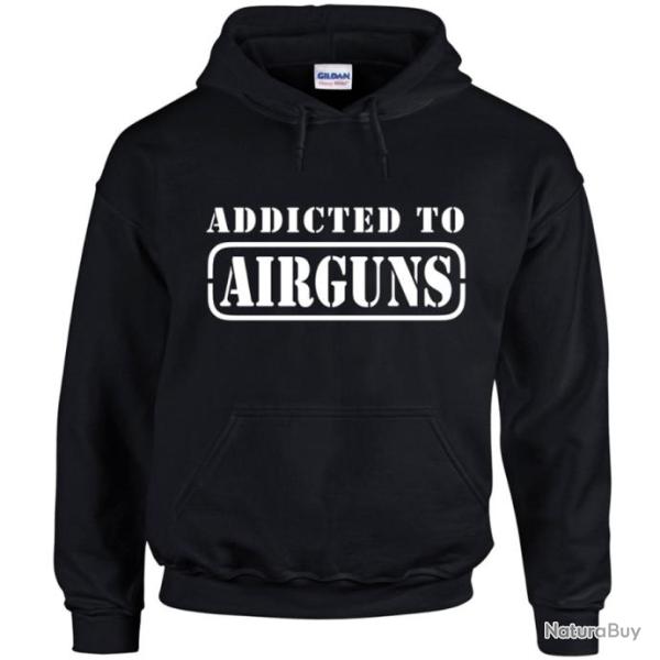 Sweat � capuche  ADDICTED TO AIRGUNS  Diabolo Pellet Air Arms FX Hatsan Reximex Walther Feinwerkbau