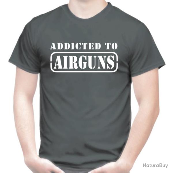 T-SHIRT  ADDICTED TO AIRGUNS - Carabine plombs Pistolet air comprim� H�mmerli Snowpeak Anschutz FX