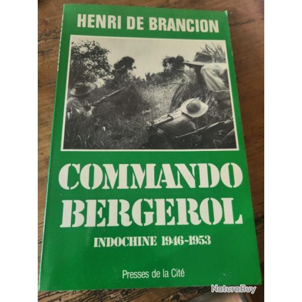 Commando Bergerol Indochine 1946-1953 Henri de Brancion