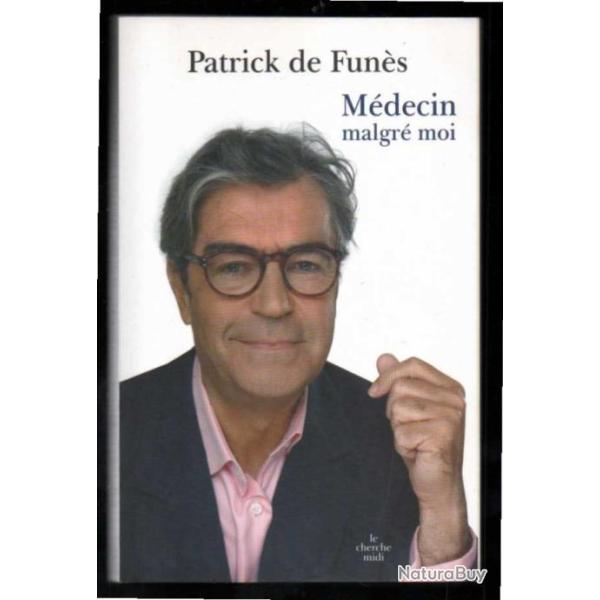 m�decin malgr� moi de patrick de fun�s autobiographie