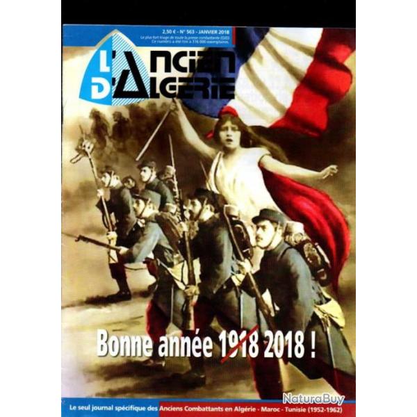 l'ancien d'alg�rie 2018 revue 563, 570, 572, alg�rie , maroc, tunisie 1952-1962