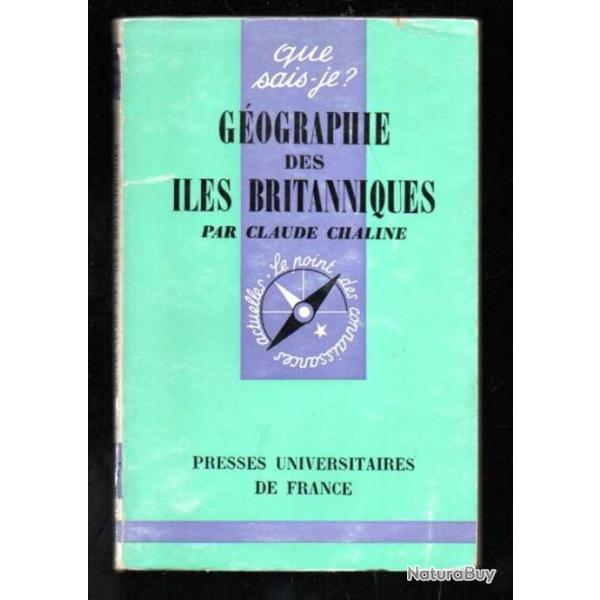 Que sais-je ,g�ographie des iles britanniques par claude chaline
