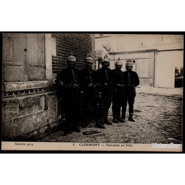 CPA - GUERRE 1914 CLERMONT - Patrouille en Ville N�0016