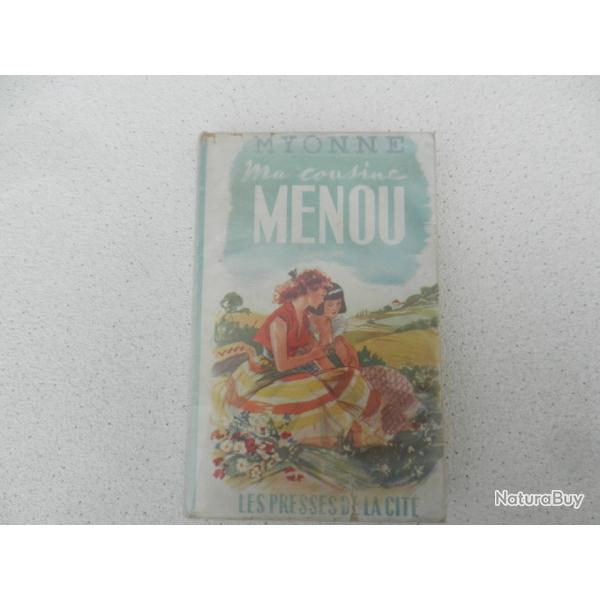 ma cousine Menou - Myonne - Les Presses de la Cit� 1949