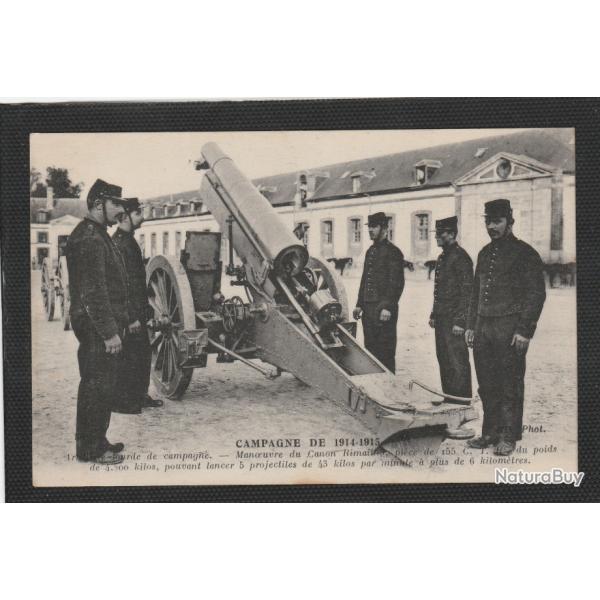 CPA - CAMPAGNE 1914/1915 ARTILLERIE LOURDE DE CAMPAGNE MANOEUVRE DU CANON