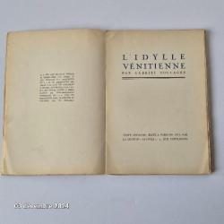 L'idylle v&eacute;nitienne. le livre, 1921; Gabriel Soulage recueil de textes courts