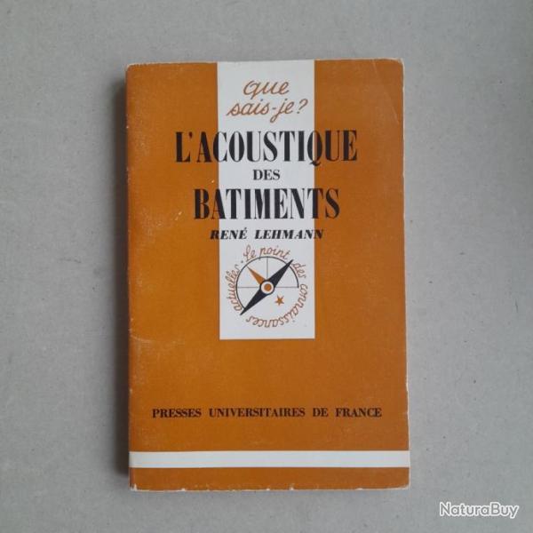 L'Acoustique des b�timents - Que sais je ? 1977