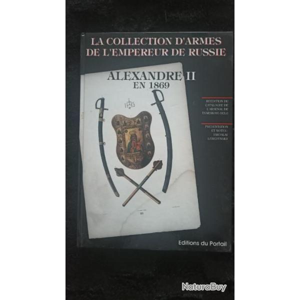 Livre " La collection d'armes de l'empereur de Russie Alexandre II"
