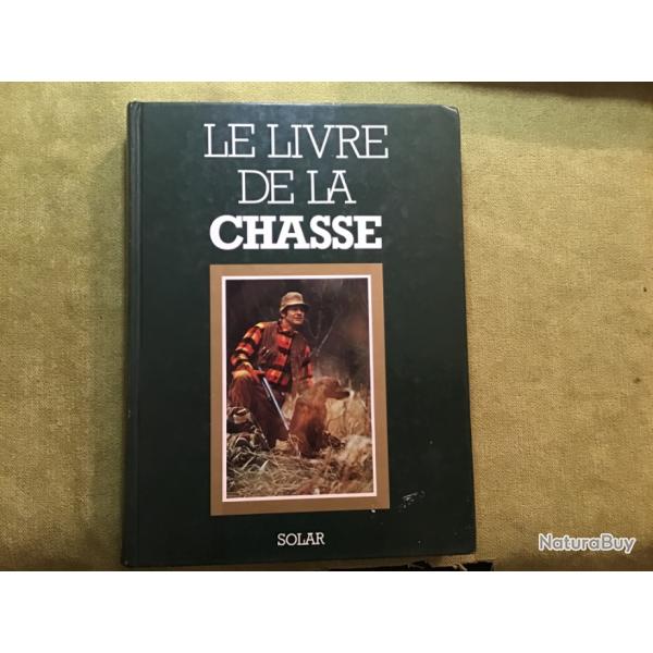 LIVRE  LE LIVRE DE LA CHASSE