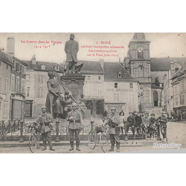 CPA - 88 SAINT DIE / PENDANT L'OCCUPATION ALLEMANDE / LES PREMIERS CYCLISTES  N�704