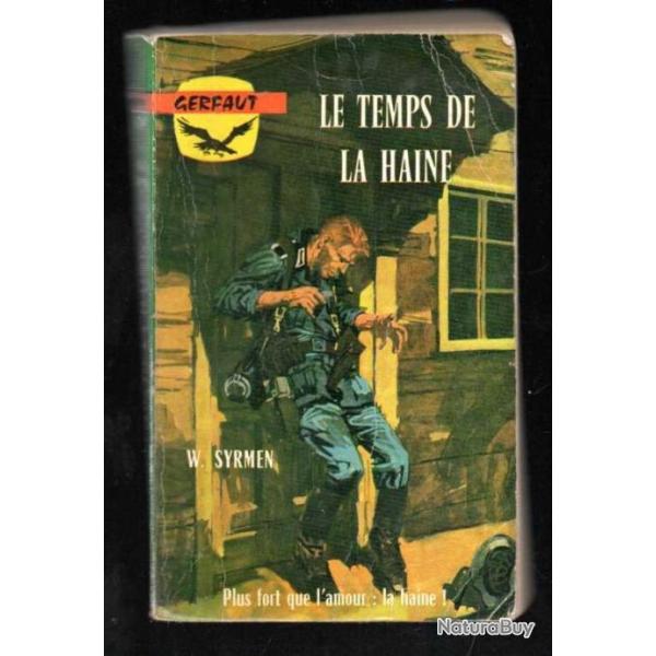 le temps de la haine de w.syrmen gerfaut poche
