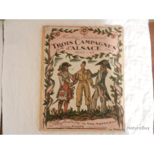 Trois campagnes d'Alsace 1674-1793-1944-45 de Nicolas Marival - �d. Alsatia 1946