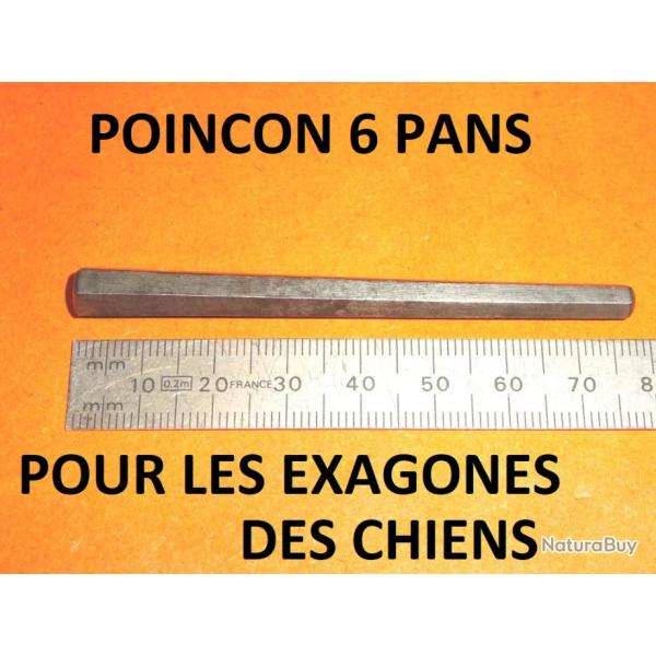 POINCON 6 PANS pour positionnement de l'exagone des chiens de fusil - VENDU PAR JEPERCUTE (D24G102)