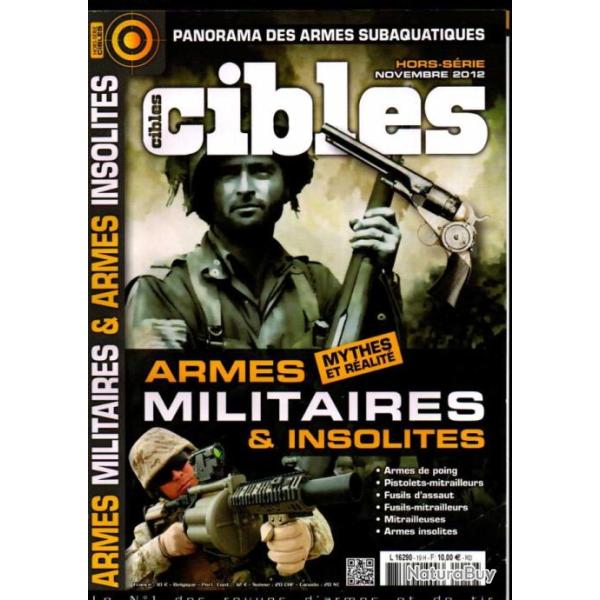 cibles hors-srie novembre 2012 , armes militaires insolites , fm, pm, mitrailleuses , armes de poin